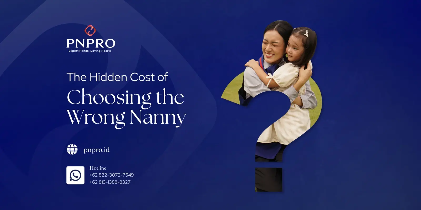 The Hidden Cost of Choosing the Wrong Nanny